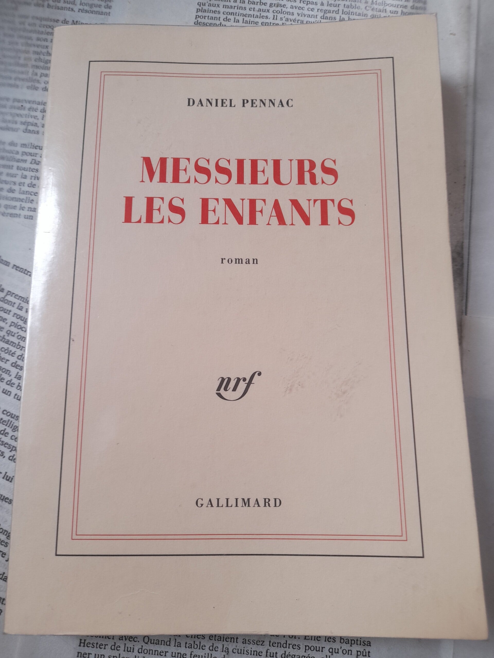Messieurs les enfants  -Daniel Pennac - Gallimard - 1997