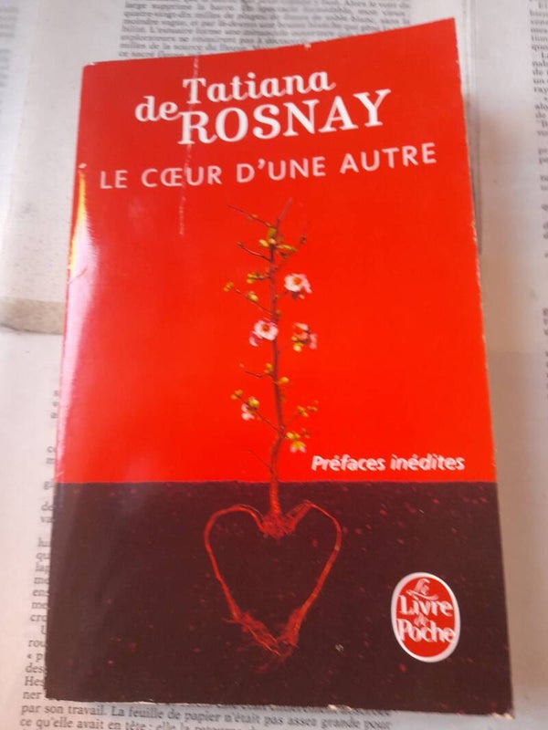 Le cœur d'une autre - Tatiana de Rosnay -Le livre de poche  -2011