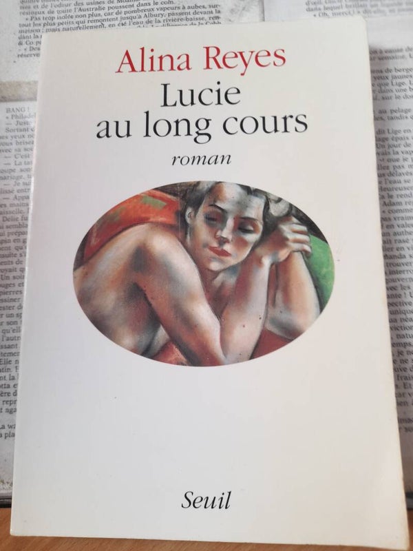 Lucie au long cours - Alina Reyes - Seuil - 1990