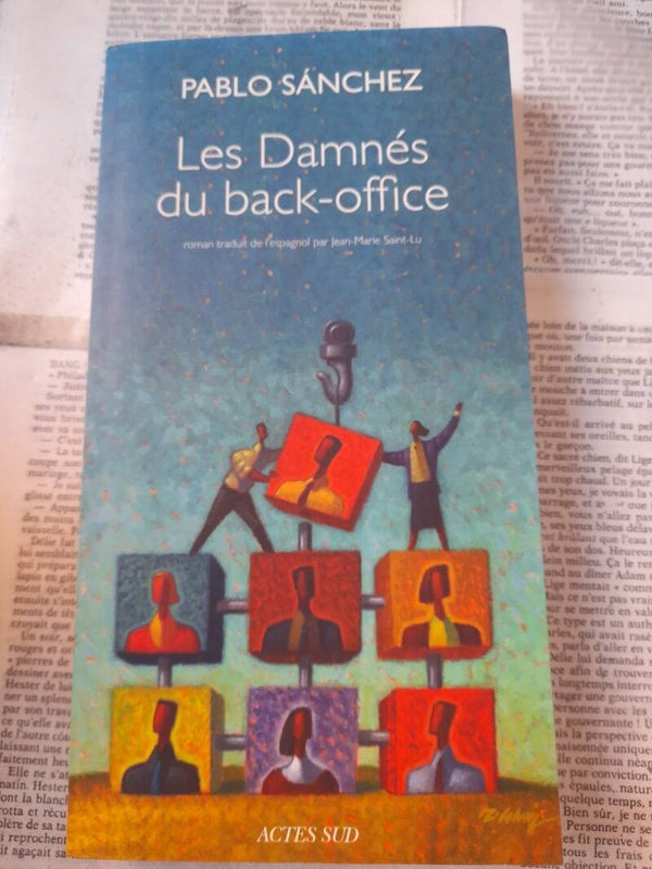 Les damnés du back-office -Pablo Sanchez -Actes sud - 2012 espagne