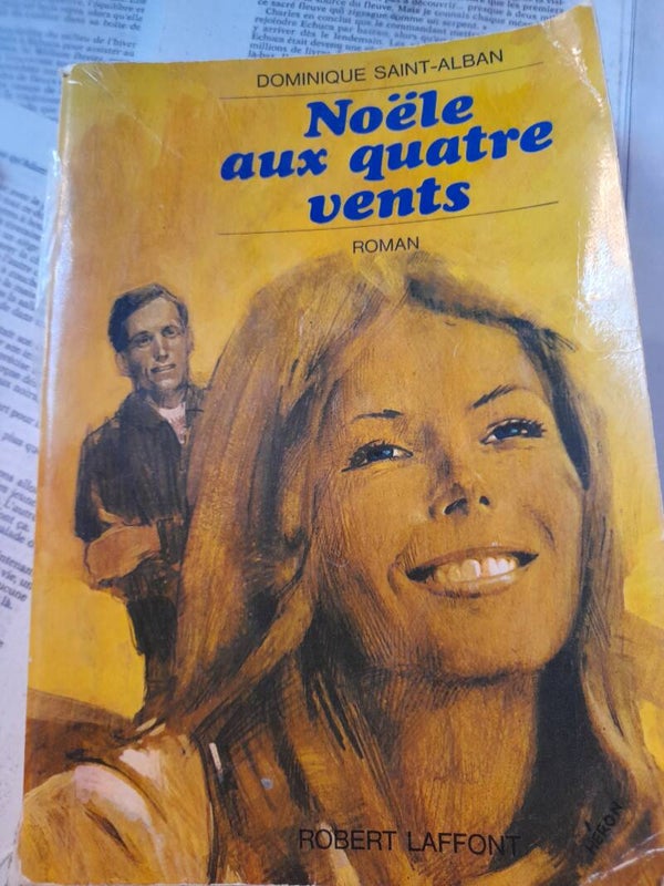 Noëlle aux quatre vents - Dominique Saint-Alban -Robert Laffont - 1967