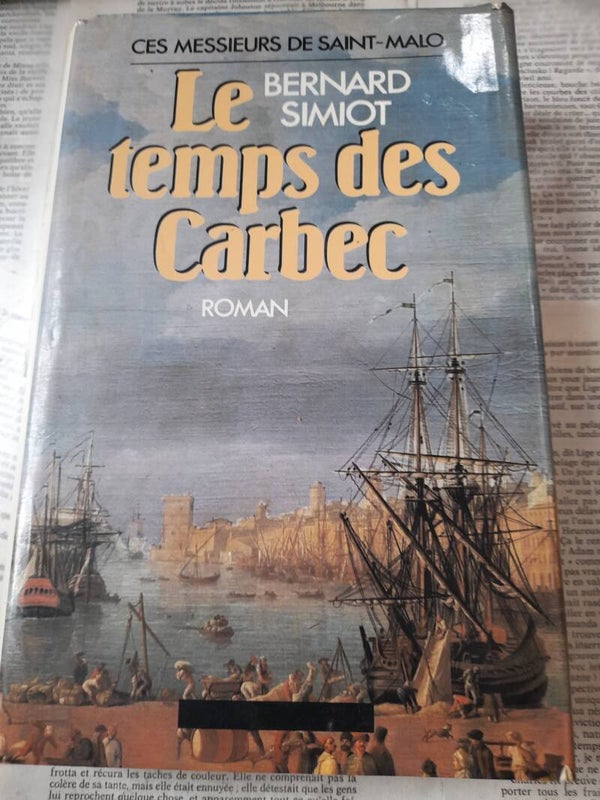 Le temps des carbec -Bernard Simiot - Albin Michel - 1986