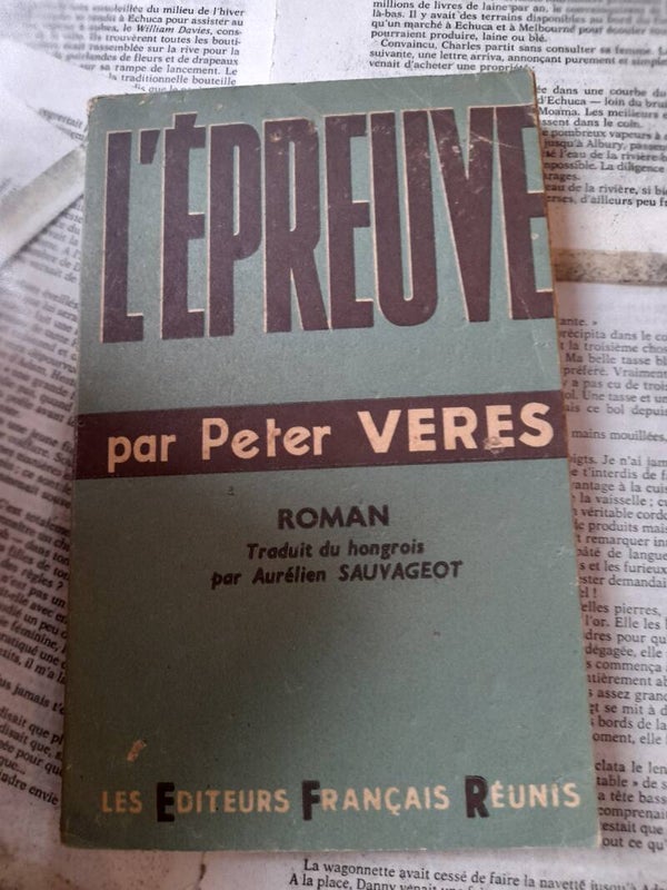 L'épreuve - Peter Veres - les éditeurs français réunis - 1951  hongrie