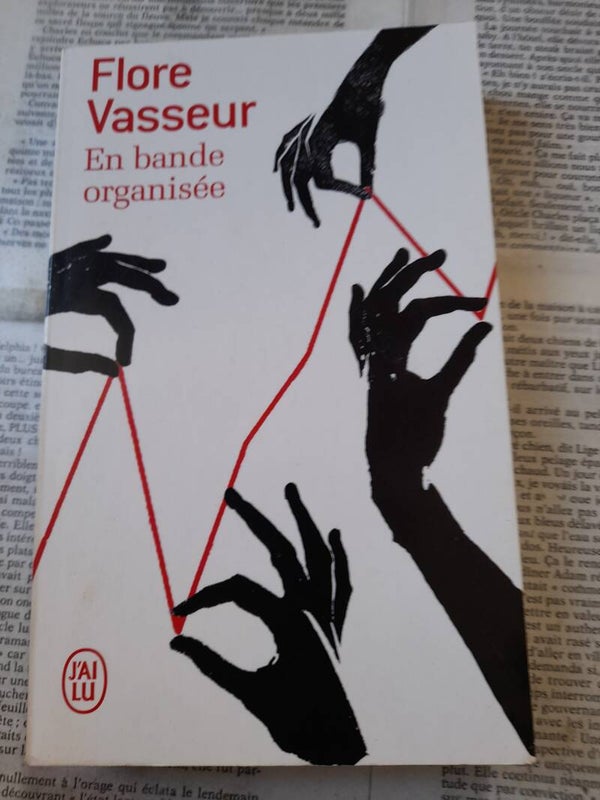 En bande organisée - Flore Vasseur - J'ai lu - 2015