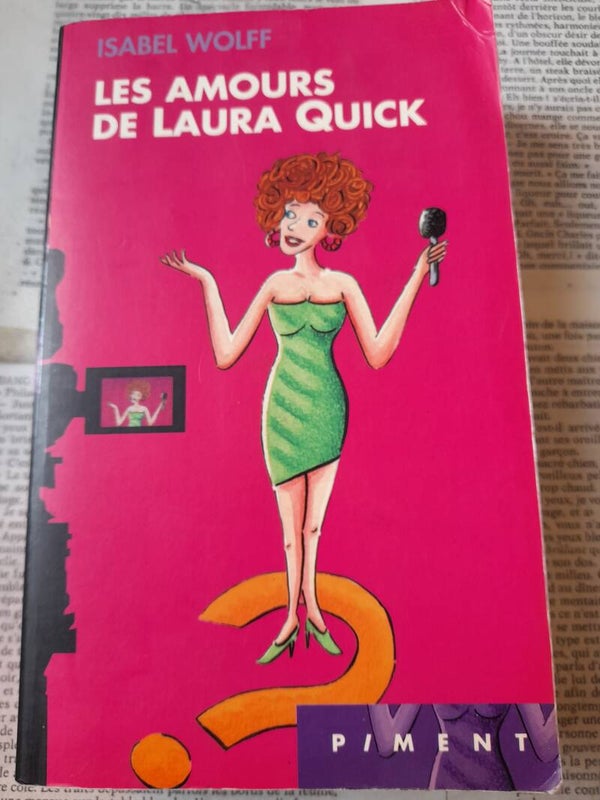 Les amours de Laura Quick - Isabel Wolff - Piment - 2007