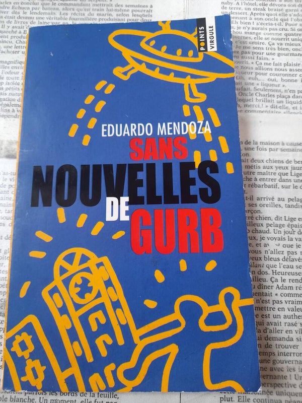 Sans nouvelles de Gurb - Eduardo Mendoza - Points virgule - 2001 espagne