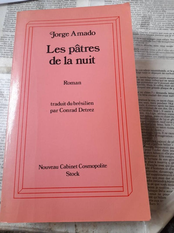 Les pâtres de la nuit - Jorge Amado - Stock nouveau cahier cosmopolite - 1982  brésil