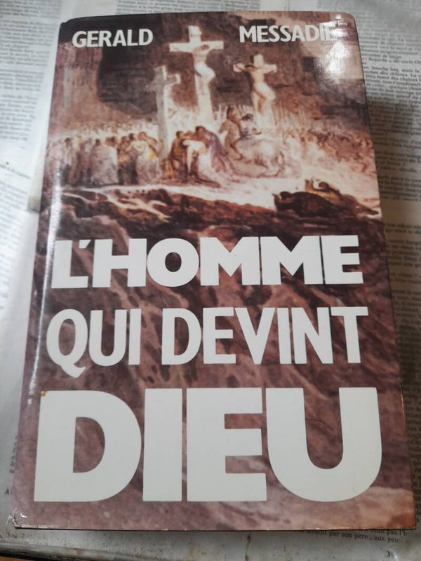 L'homme qui devint dieu - Gerald Messadié -  France loisirs - 1988