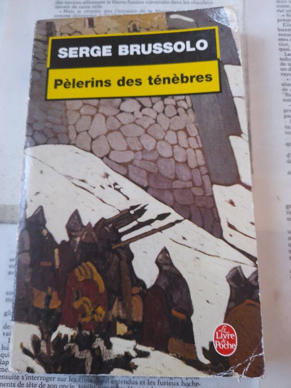 Pèlerins des ténèbres- Serge Brussolo - Le livre de poche -2003