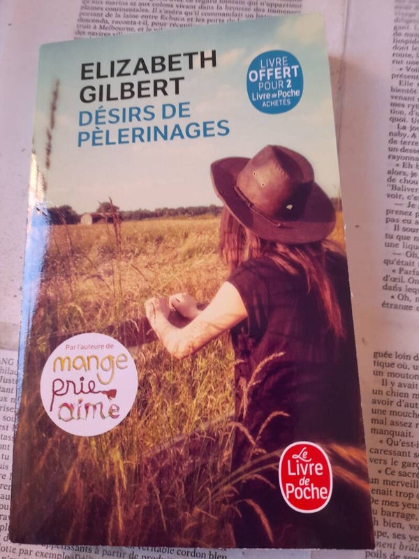 Désirs de pélerinages - Elizabeth Gilbert - Le livre de poche - 2020