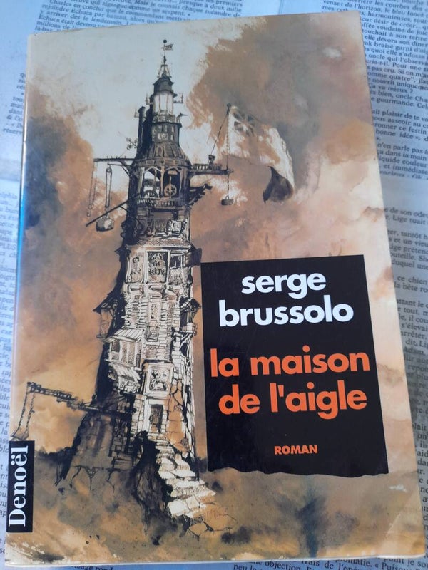 La maison de l'aigle- Serge Brussolo - Denoël - 1994