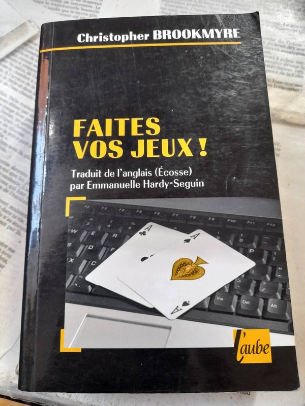 Faîtes vos jeux - Christopher Brookmyre - L'aube noire -2008 ecosse
