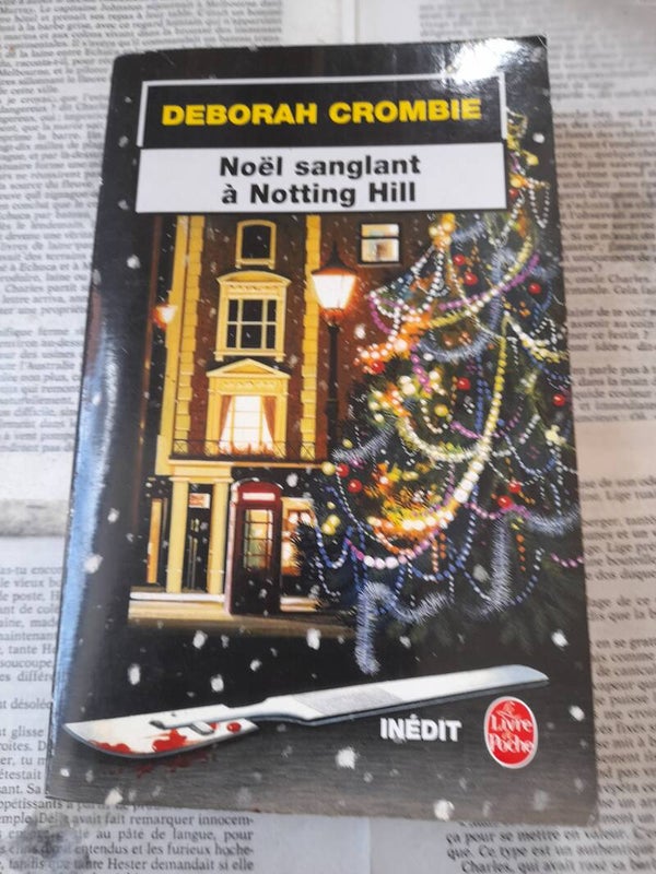 Noël sanglant à Nothing Hill- Déborah Crombie - Le livre de poche -  2004
