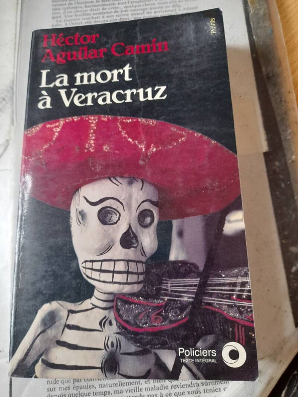 La mort à Veracruz - Héctor Aguilar Camin - Points - 1994 Mexique