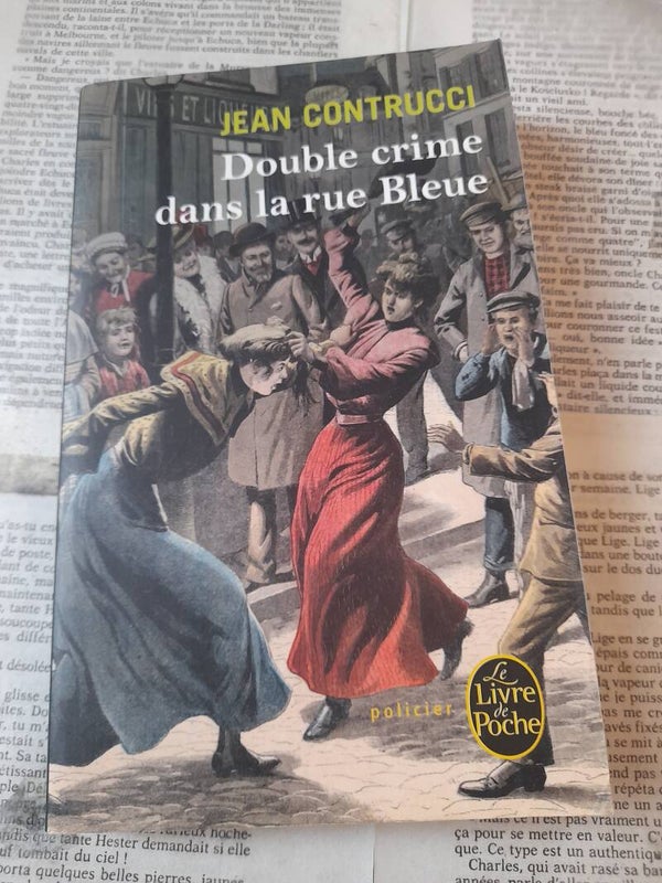 Double crime dans la rue bleue - Jean Contrucci -Le livre de poche - 2010