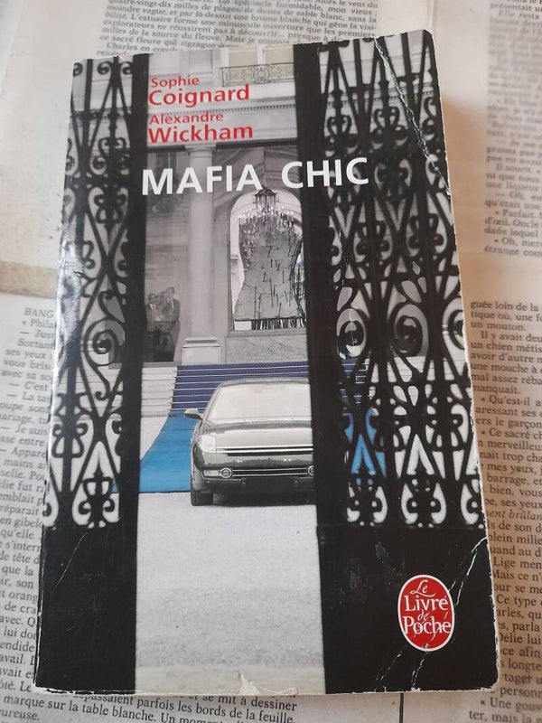 Mafia chic - Sophie Coignard alexandra Wickham - Le livre de poche  -2007