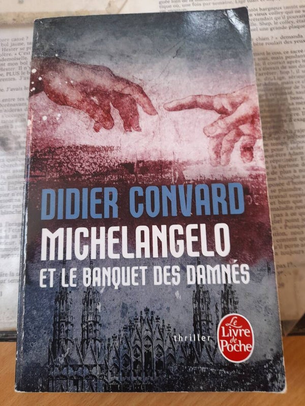Michelangelo et le banquet des damnées - Didier Convard - le livre de poche - 2015