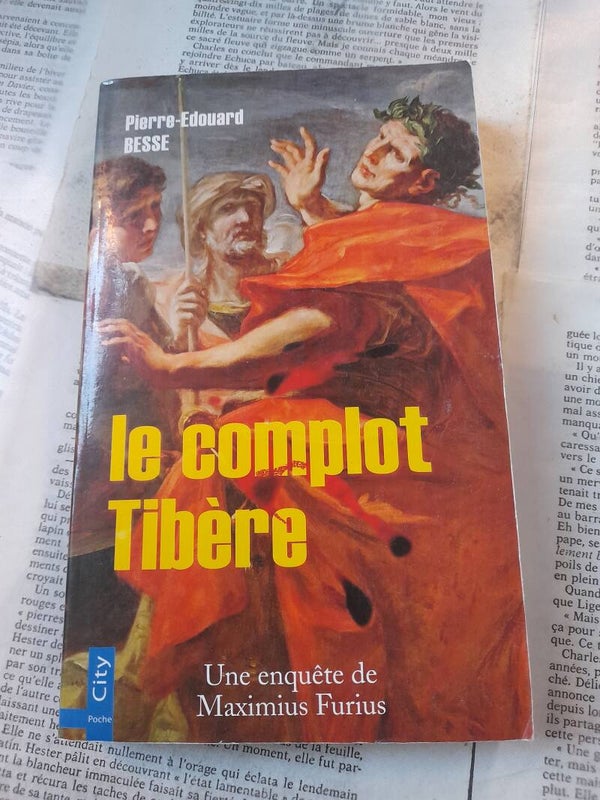 Le complot Tibère - Pierre-Edouard Besse - City poche - 2009
