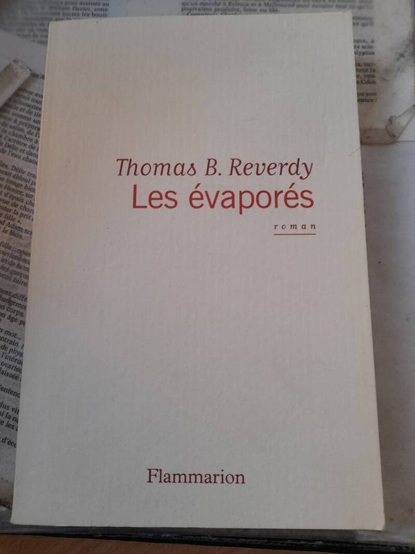 Les évaporés - Thomas B. Reverdy - Flammarion - 2013