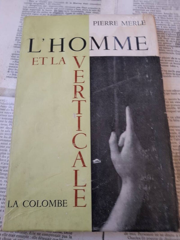 L'homme et la verticale - Pierre Merle - La colombe - 1960