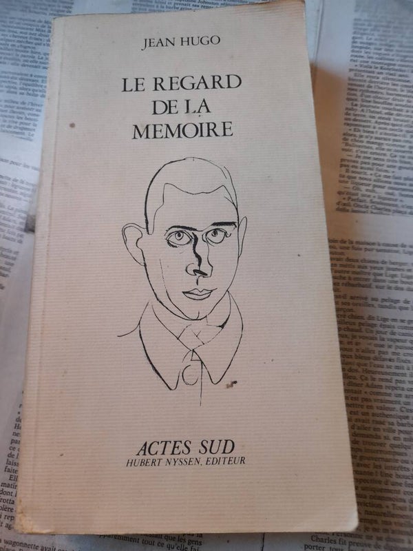 Le regard de la mémoire - Jean Hugo - Actes sud  hubert Nyssen editeur - 1983