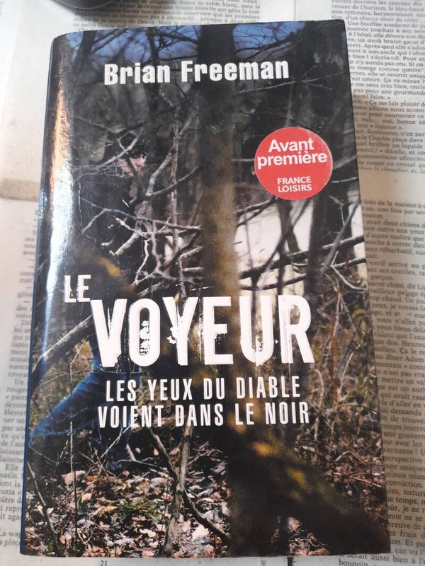 Le voyeur les yeux du diable voient dans le noir - Brian Freeman - France loisirs - 2010