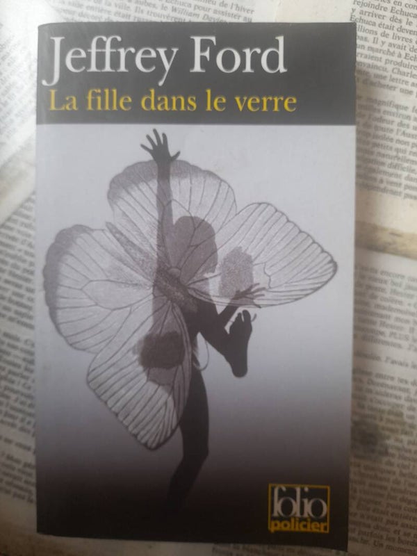 La fille dans le verre - Jeffrey Ford - Folio Policier - 2010