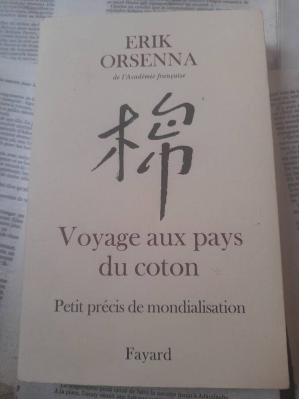Voyage au pays du coton  - Erik Orsenna - Fayard -2006