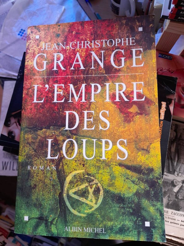 L'empire des loups - Jean-Christophe Grangé - Albin Michel - 2002