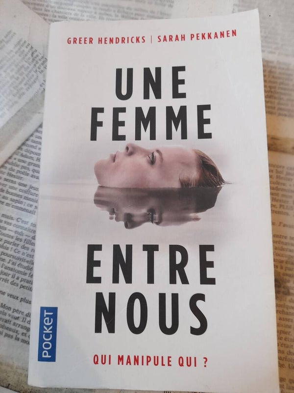 Une femme entre nous - Greer Hendricks et Sarah Pekkanen - Pocket - 2019
