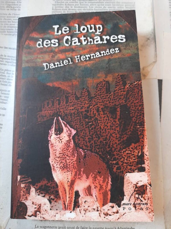 Le loup des cathares - Daniel Hernandez - Mare Nostrum - 2009