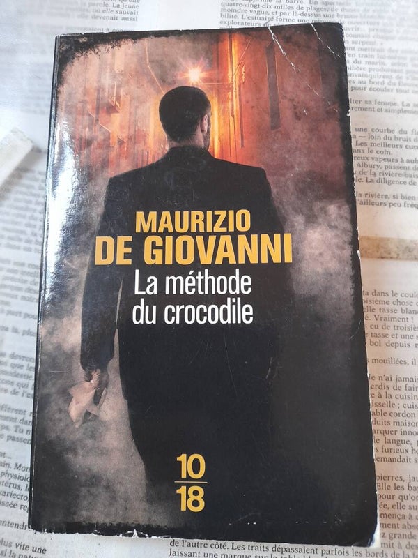La méthode du crocodile - Maurizio de Giaovanni - 10 18 - 2014 Italie