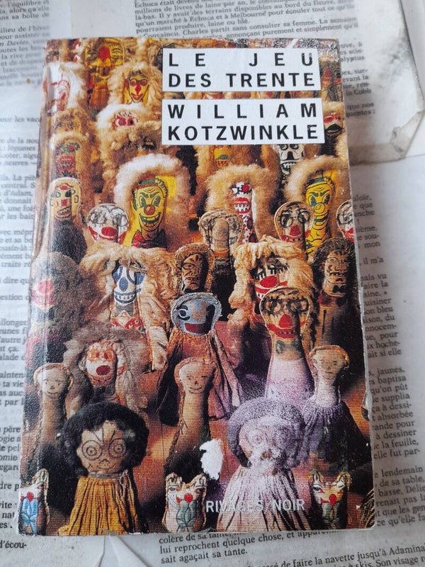 Le jeu des trente - William Kotzwinkle - rivages noir -1998