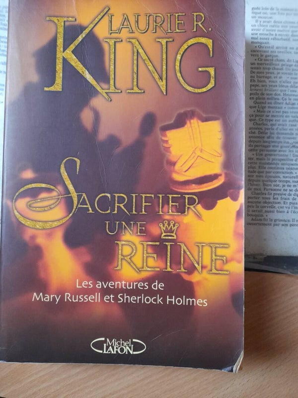Sacrifier une reine (les aventures de Mary Russel et Sherlock Holmes ) Laurier R. King - Michel Lafon - 2003
