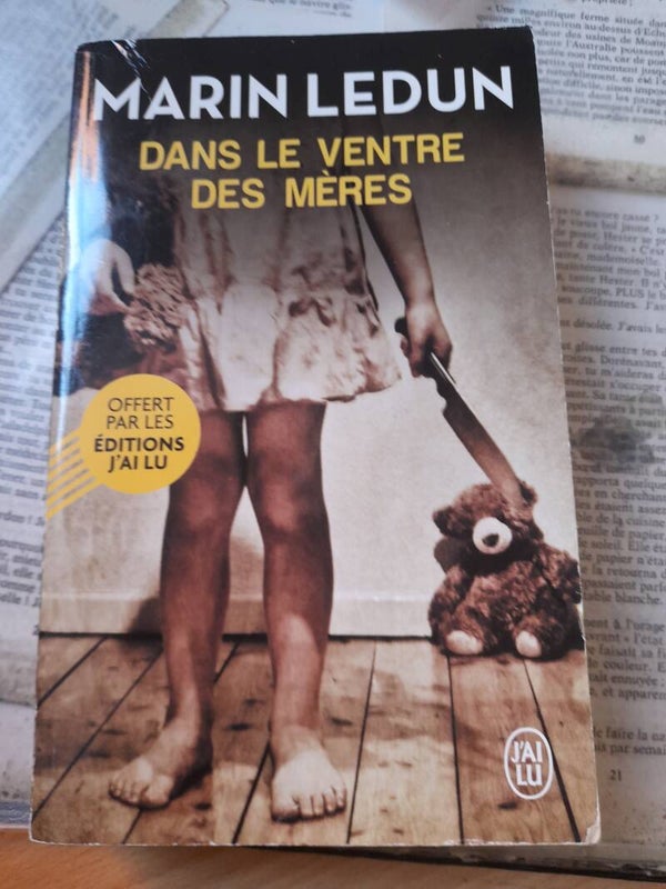 Dans le ventre des mères - Marin Ledun -J'ai lu - 2016