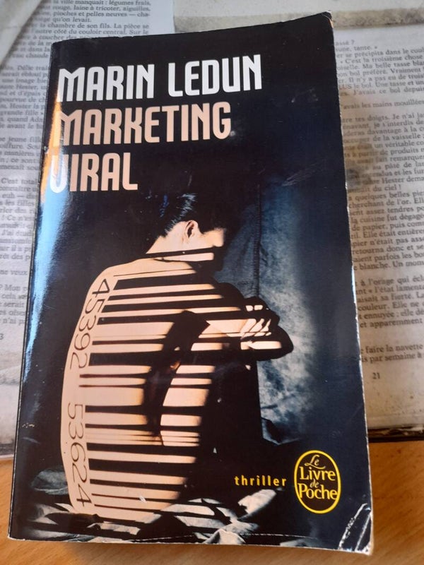 Marketing viral - Marin Ledun -Le livre de poche - 2009