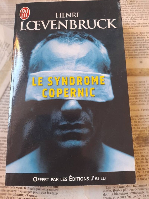Le syndrome Copernic - Henri Loevenbruck - j'ai lu - 2010