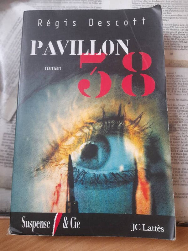 Pavillon 38 - Régis Descott - JC Lattès - 2004