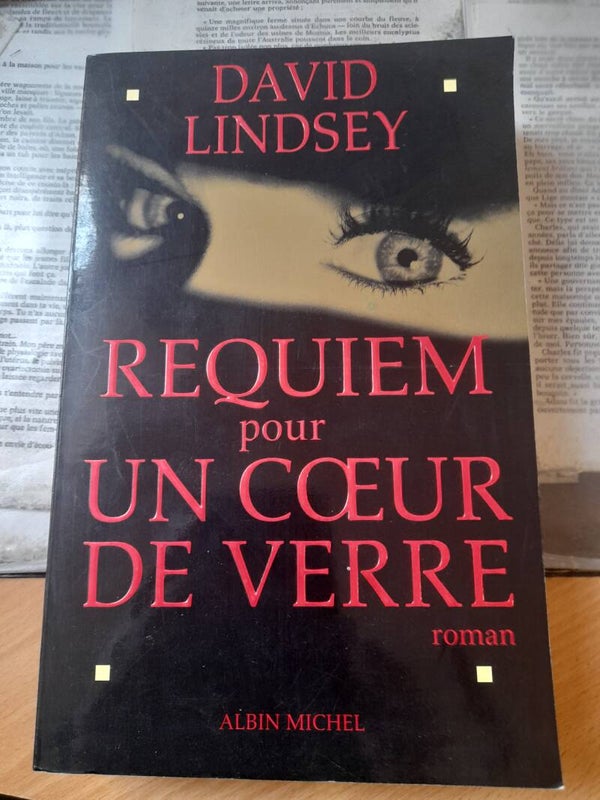 Requiem pour un cœur de verre - David Lindsey - Albin Michel - 1997