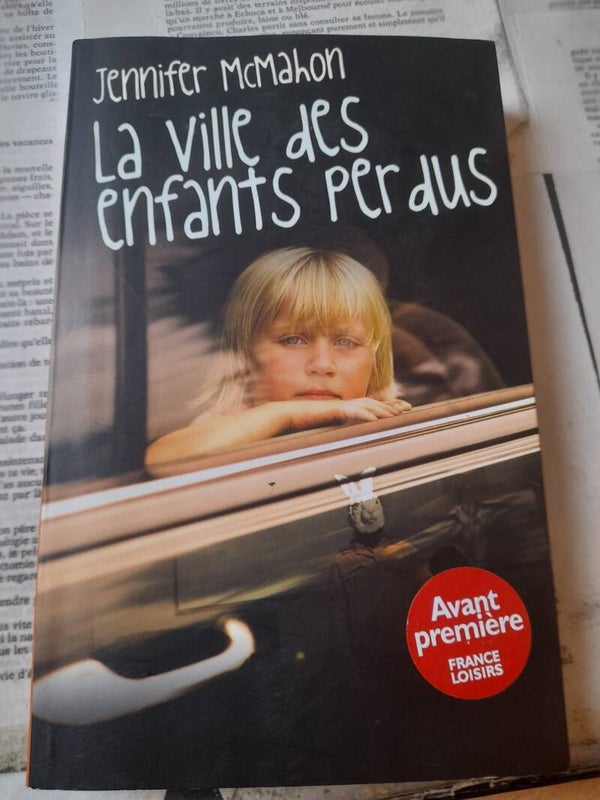 La ville des enfants perdus -Jennifer McMahon -France loisirs - 2010