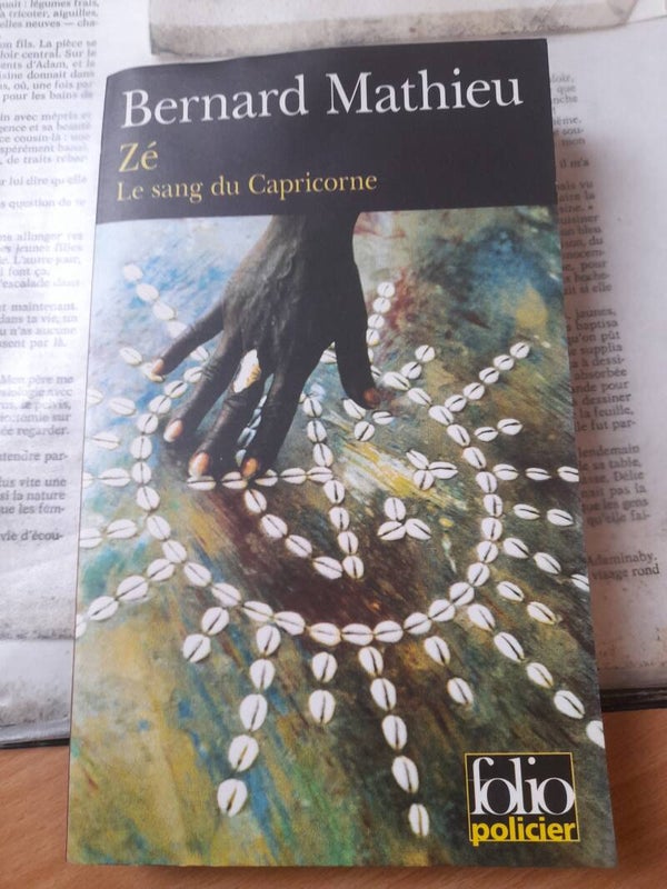 Zé, le sang du Capricorne - Bernard Mathieu - Folio policier - 2004