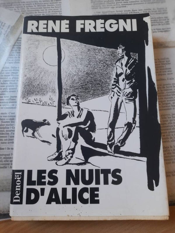 Les nuits d'Alice - René Frégni -Denoël - 1992
