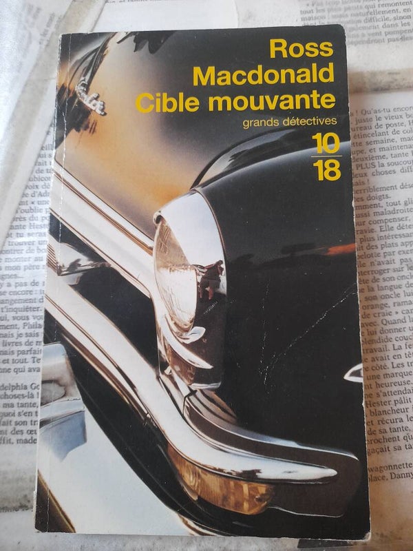 Cible mouvante - Ross Macdonald - 10 18 - 1998