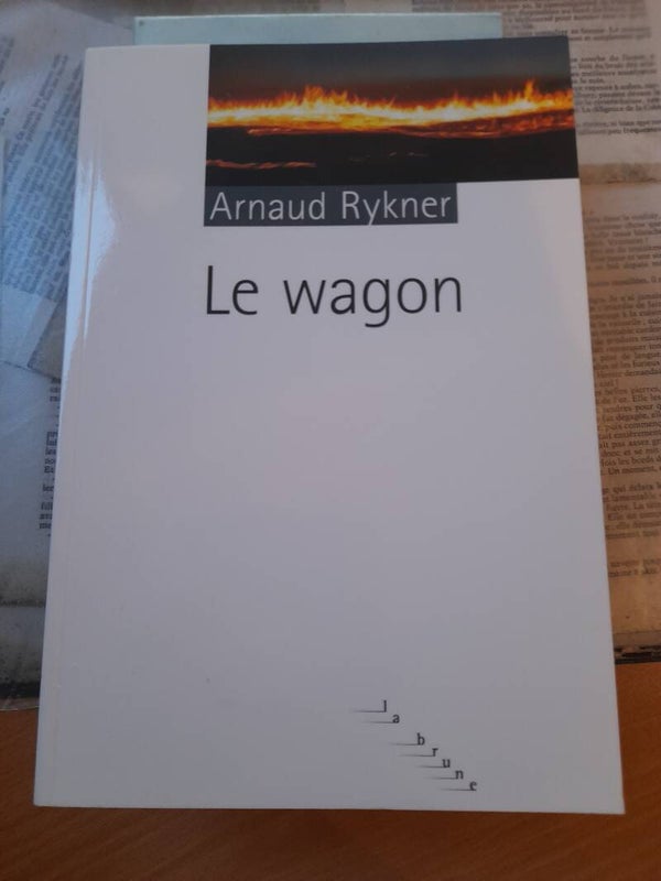 Le wagon - Arnaud Rykner - la brune au rouergue - 2010