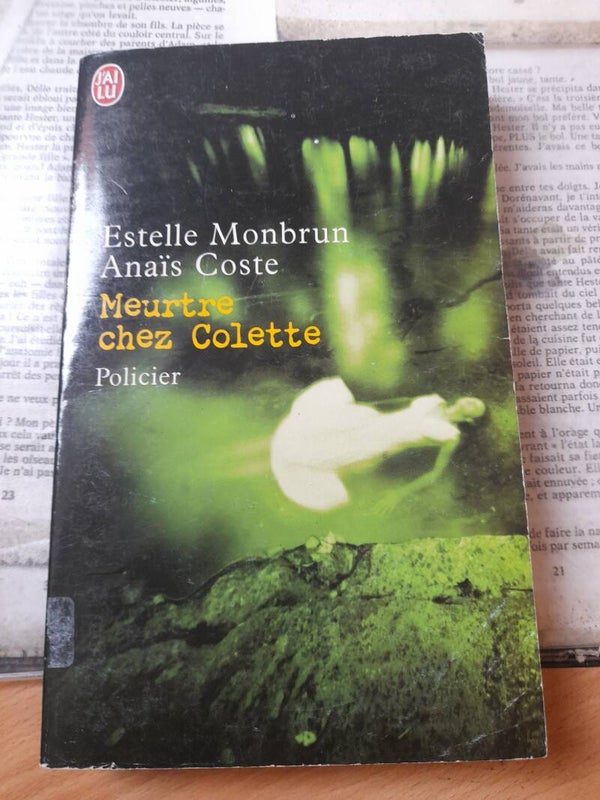 Meurtre chez Colette - Estelle Monbrun et Anaïs Coste - J'ai lu - 2004
