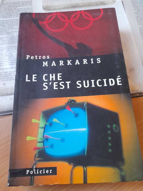 Le che s'est suicidé - Petros Markaris - le grand livre du mois - 2006 Gréce