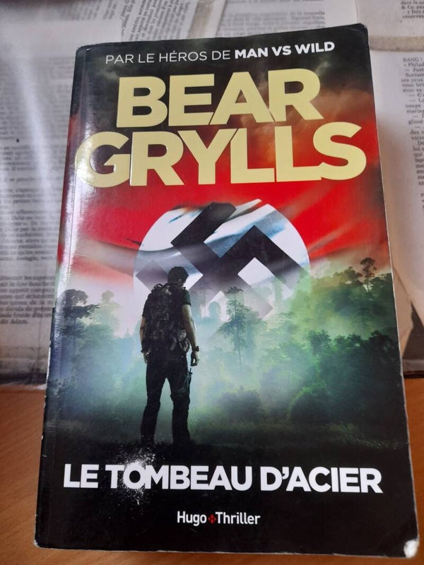 Le tombeau d'acier - Bear Grylls - Hugo Thriller - 2016