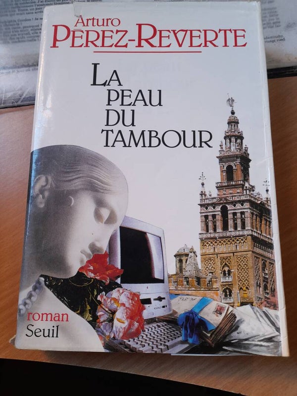La peau du tambour - Arturo Perez Reverte - seuil -1997  Espagne