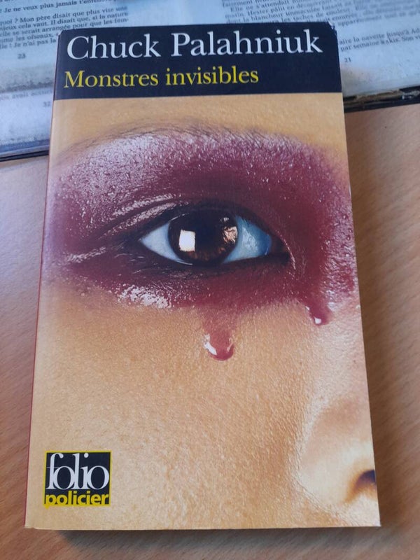 Monstres invisibles - Chuck Palahniuk - Folio policier - 2007
