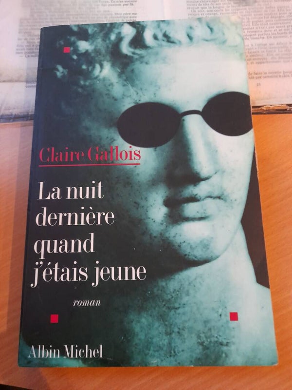 La nuit dernière quand j'étais jeune - claire Gallois -Albin Michel - 1995
